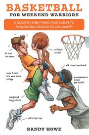 Cover of: Basketball for Weekend Warriors by Randy Howe