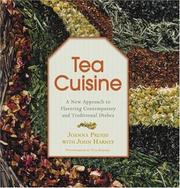 Cover of: Tea Cuisine: A New Approach to Flavoring Contemporary and Traditional Dishes