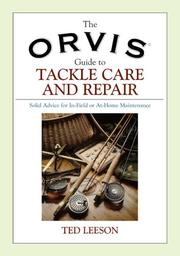 Cover of: The Orvis guide to tackle care and repair by Ted Leeson