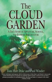 Cover of: The Cloud Garden: A True Story of Adventure, Survival, and Extreme Horticulture