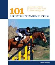 Cover of: 101 hunter/jumper tips: essentials for riding on the flat and over fences