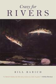 Cover of: Crazy for Rivers | Bill Barich