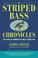 Cover of: The Striped Bass Chronicles