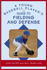 Cover of: A young player's guide to fielding and defense