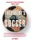 Cover of: The parent's complete guide to soccer