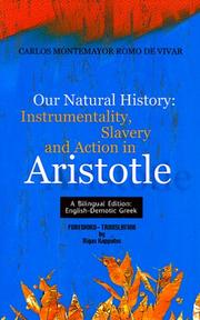 Cover of: Our Natural History: Instrumentality, Slavery and Action in Aristotle (Bilingual English/Greek Edition)