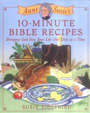 Cover of: Aunt Susie's 10-Minute Bible Dinners: Bringing God into Your Life One Dish at a Time