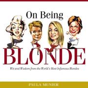 Cover of: On Being Blonde: Wit and Wisdom from the World's Most Infamous Blondes
