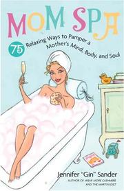 Cover of: MomSpa: 75 Relaxing Ways to Pamper a Mother's Mind, Body and Soul