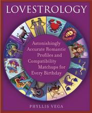 Cover of: Lovestrology: Astonishingly Accurate Romantic Profiles and Compatibility Matchups for Every Birthday