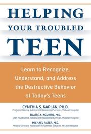 Cover of: Helping Your Troubled Teen by Cynthia Kaplan, Blaise Aguirre, Michael Rater