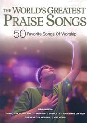 Cover of: Worlds Greatest Praise Songs