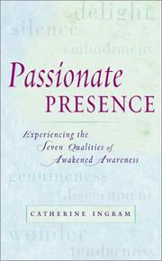 Cover of: Passionate Presence by Catherine Ingram, Catherine Ingram