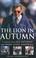 Cover of: The Lion In Autumn