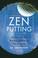 Cover of: Zen Putting