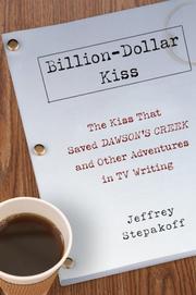 Billion-Dollar Kiss by Jeffrey Stepakoff
