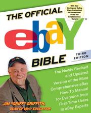 Cover of: The Official eBay Bible: The Newly Revised and Updated Version of the Most Comprehensive eBay How-To Manual for Everyone from First-Time Users to eBay Experts