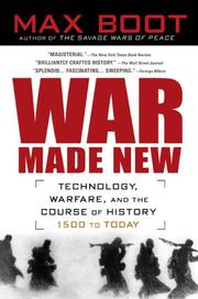 Cover of: War Made New: Weapons, Warriors, and the Making of the Modern World