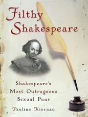 Cover of: Filthy Shakespeare: Shakespeare's Most Outrageous Sexual Puns