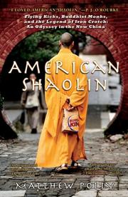 Cover of: American Shaolin: Flying Kicks, Buddhist Monks, and the Legend of Iron Crotch