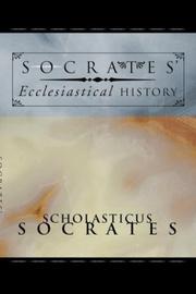 Cover of: Socrates' Ecclesiastical History: According to the Text of Hussey