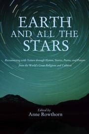 Cover of: Earth and All the Stars by Anne Rowthorn