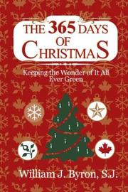 Cover of: The 365 Days of Christmas by William J. Byron