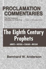 Eighth century prophets by Bernhard W. Anderson