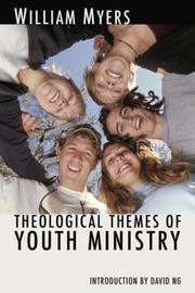 Cover of: Theological Themes of Youth Ministry