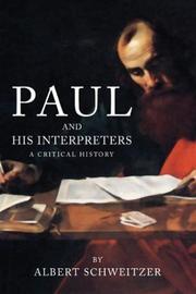Cover of: Paul and His Interpreters by Albert Schweitzer