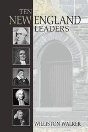 Cover of: Ten New England Leaders by Williston Walker