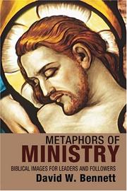 Cover of: Metaphors of Ministry by David W. Bennett