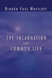 Cover of: The Incarnation and Common Life