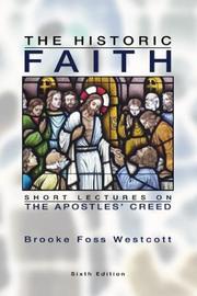 Cover of: The Historic Faith: Short Lectures on the Apostles' Creed