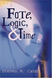 Cover of: Fate, Logic, and Time by Steven M. Cahn
