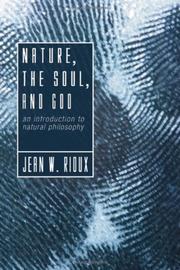 Cover of: Nature, the Soul, and God: An Introduction to Natural Philosophy