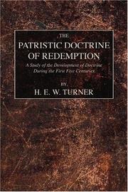 Cover of: The Patristic Doctrine of Redemption | H. E. W. Turner