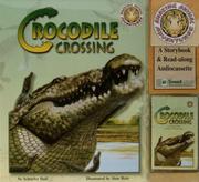 Cover of: Crocodile Crossing (Amazing Animal Adventures) by Schuyler Bull