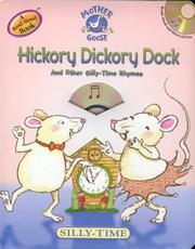 Cover of: Hickory dickory dock and other silly-time rhymes