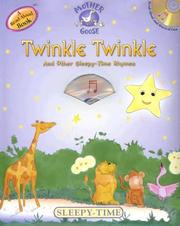 Cover of: Twinkle Twinkle & Other Sleepytime Rhymes (Mother Goose)