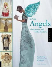 Cover of: Making Angels, Ornaments, and Dolls by Hand by Holly Harrison