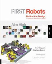 Cover of: FIRST Robots: Aim High by Vince Wilczynski, Stephanie Slezycki