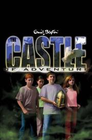 Cover of: Castle of Adventure by Enid Blyton, Enid Blyton