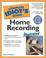 Cover of: Complete Idiot's Guide to Home Recording Illustrated