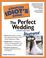 Cover of: The complete idiot's guide to the perfect wedding