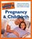 Cover of: The Complete Idiot's Guide to Pregnancy  &  Childbirth, 2nd Edition (The Complete Idiot's Guide)