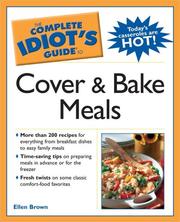 Cover of: The Complete Idiot's Guide to Cover and Bake Meals by Ellen Brown