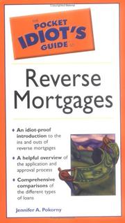 The Pocket Idiot's Guide to Reverse Mortgages by Jennifer A. Pokorny