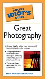 Cover of: The Pocket Idiot's Guide to Great Photography by Shawn Frederick, Bill Gutman