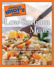 Cover of: The Complete Idiot's Guide to Low Sodium Meals (Complete Idiot's Guide to) by Shelly Vaughan James, M.S., R.D., L.D.N., Heidi Reichenberger McIndoo